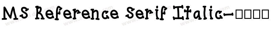 MS Reference Serif Italic字体转换